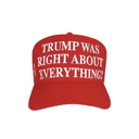 Trump Was Right About Everything