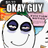 OKAYGUY