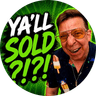 y'all sold?